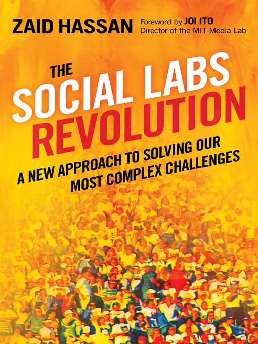 Title details for The Social Labs Revolution by Zaid Hassan - Available